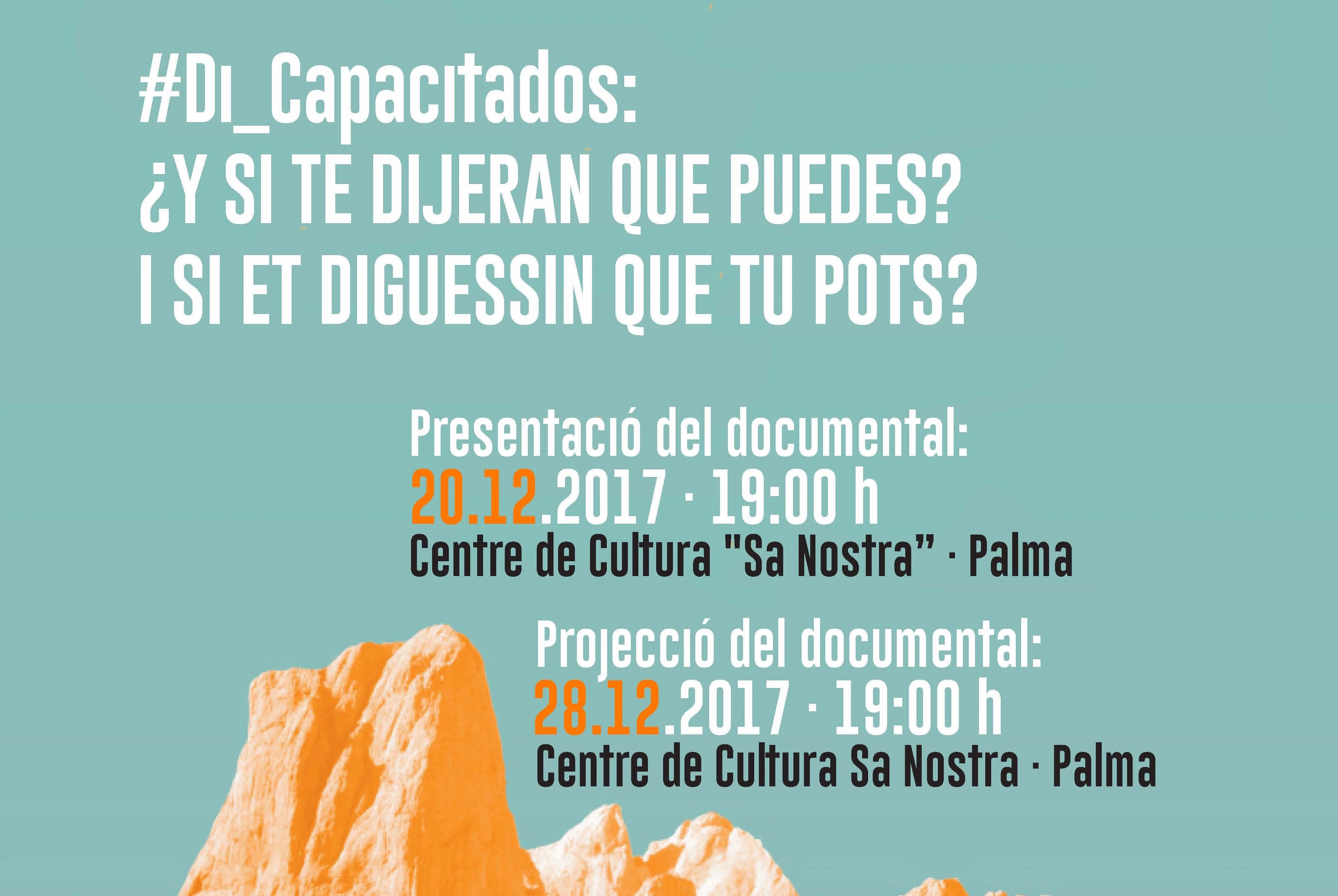 Presentación en Palma del documental "#Di_Capacitados: ¿Y si te dijeran que puedes?