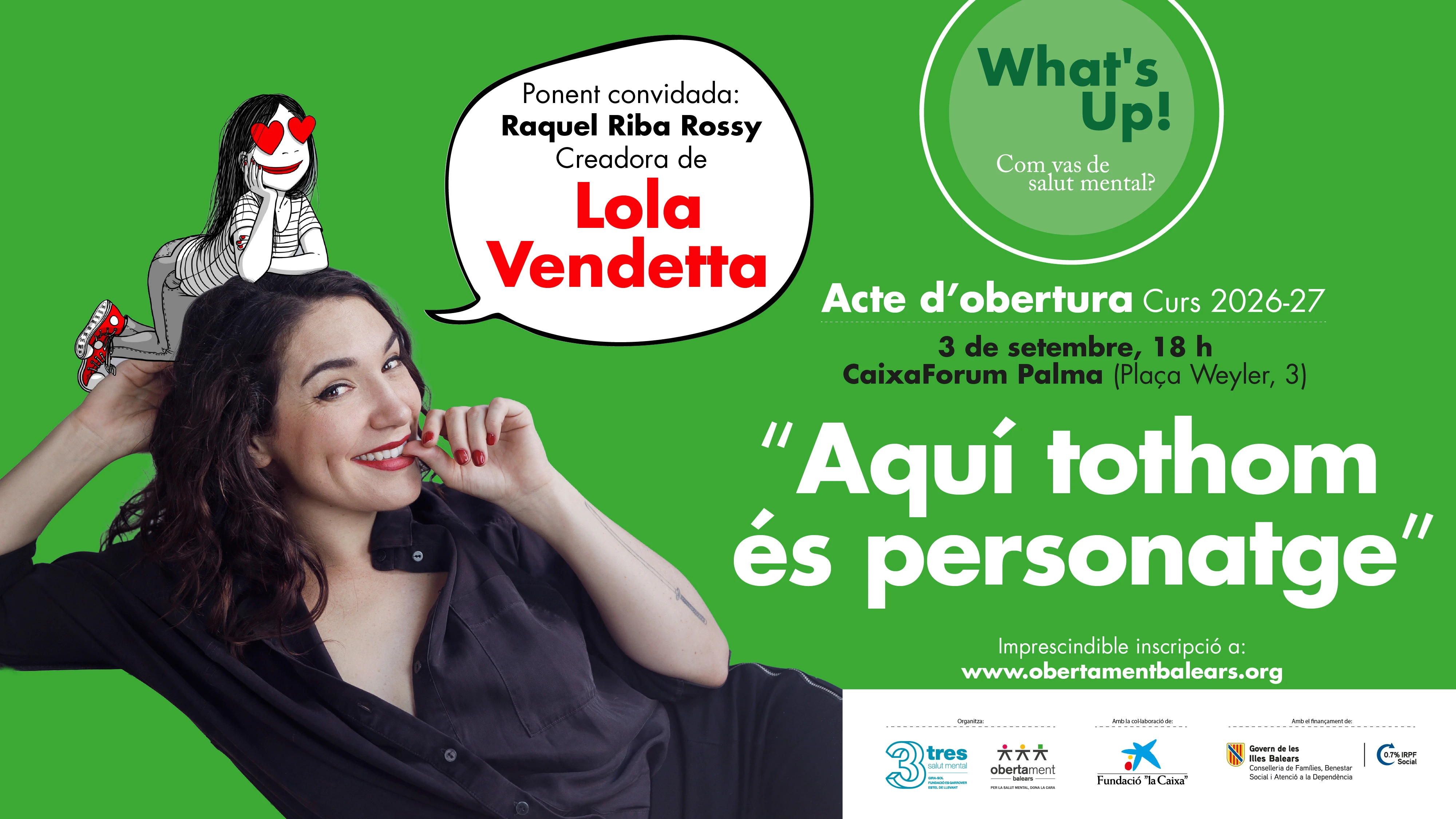 Raquel Riba Rossy, creadora de Lola Vendetta, inaugurará el curso 2026/27 del programa “What’s Up! Com vas de salut mental?” con una conferencia abierta al público